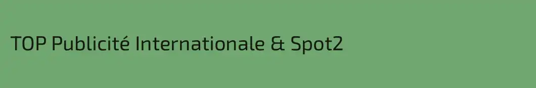 TOP Publicité Internationale & Spot2